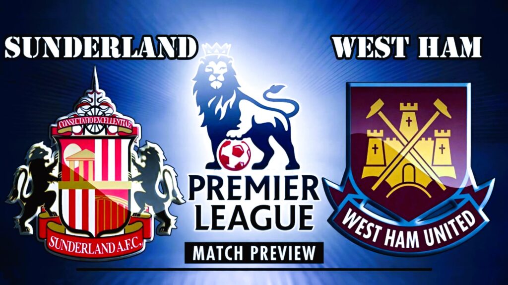 Sunderland vs West Ham: South African Fans’ Match Preview